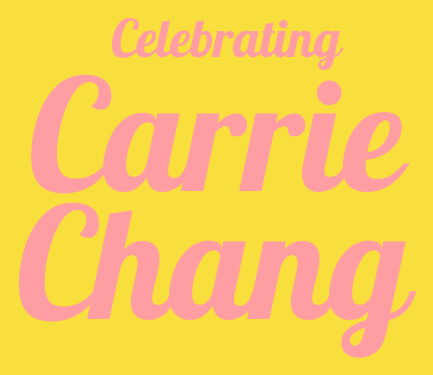 Celebrating Carrie Chang banner image